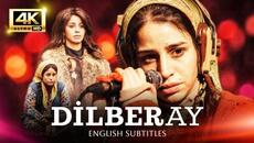 Dilberay - Turkish Drama Movie with English Subtitles | Full Film 4K - Büşra Pekin, Zeliha Kendirci - Videoclip.bg