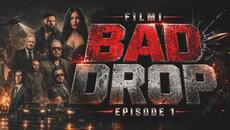 Filmi | BAD DROP | Episode 1 (Sub Eng) 2026 - Videoclip.bg
