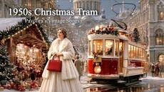 1950s Christmas Tram Journey | Pavolira’s Vintage Songs - Videoclip.bg