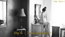 Shy'm  -  Ти ще разбереш ! + Превод - Videoclip.bg