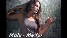 Malu -  Me fui - Videoclip.bg