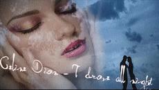 Селин Дион - Шофирах Цяла Нощ !! Убийствена Romantic - Videoclip.bg