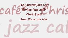 Chris Botti - Ever Since We Met - Videoclip.bg
