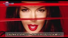 Galena & Sergio - Pantera [ Dj Yuin Mix ] - Videoclip.bg