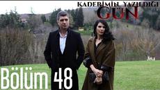 Денят,в който e написана съдбата ми - 48 Цял Епизод (Превод) Kaderimin Yazıldığı Gün - Videoclip.bg