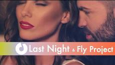 Last Night feat. Fly Project - Next To You (Official Music Video) - Videoclip.bg