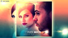 Изкъртваща! Alex Mica - Hola Chiquitita (official Single) - VideoClip.bg