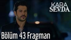 Kara Sevda 43. Bölüm Fragman - Videoclip.bg