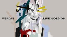 New 2016 / Fergie - Life Goes On (Audio) - Videoclip.bg