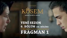 Kösem  - 6.Bölüm (36.Bölüm) Fragman 1 Muhteşem Yüzyıl 2 Sezon - Videoclip.bg