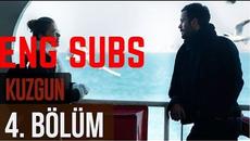 Kuzgun Episode 4 English Subtitles HD - Videoclip.bg
