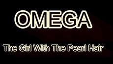 Omega -Gyöngyhajú lány-original - Videoclip.bg