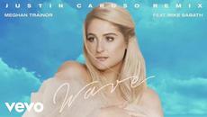 Meghan Trainor - Wave (Justin Caruso Remix - Animated Audio) - Videoclip.bg