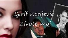 Serif Konjevic - Zivote moj - Videoclip.bg