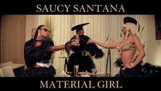 Saucy Santana - Material Girl [Official Music Video] - Videoclip.bg