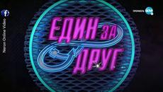 Един за Друг, Бг Риалити (28.03.2020) Част 1/4 - Videoclip.bg
