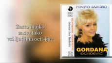 Gordana Djordjevic - Zasto majko zasto tako, vši ljudima oči sijae - Videoclip.bg