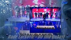 Rade Lackovic - Da ima ljubavi... prevod. Да обичаш е нищо, да си оби... - Videoclip.bg