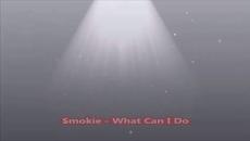 Smokie - What Can I Do - С вградени BG субтитри - Videoclip.bg