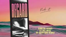 Regard - Ride It (Dimitri Vegas & Like Mike vs Quintino Remix) - Videoclip.bg