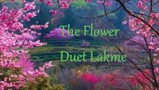 The Flower ☀️ Duet Lakmè - Videoclip.bg