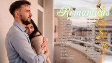 LOS 100 MEJORES EXITOS PURAS ROMANTICAS INOLVIDABLES 90S - MÚSICA ROMÁNTICA PARA ENAMORADOS 2020 - Videoclip.bg