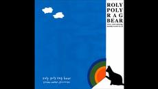 Roly Poly Rag Bear - Sentimental Bus - Videoclip.bg