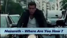 Nazareth - Where Are You Now ? - С вградени BG субтитри - Videoclip.bg