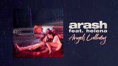 Arash feat. Helena - Angels Lullaby (Official Audio) - Videoclip.bg