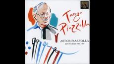 Astor Piazzolla - Tango Piazzolla-key Works - 1984-1989 full album - Videoclip.bg