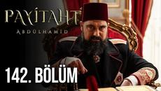 Payitaht Abdülhamid 142. Bölüm - Videoclip.bg