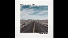 Chester Malone – Open Road  2018-07-06 - Videoclip.bg