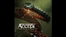 Accept - Too Mean to Die (2021) full album - Videoclip.bg