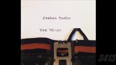 Joshua Radin - 2013 - Wax Wings [FLAC] 2 - Videoclip.bg