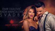 ✍️  EMIR DJULOVIC & RADA MANOJLOVIC - SVADBA (OFFICIAL VIDEO ) - Videoclip.bg