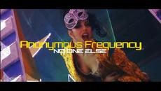 Anonymous Frequency - No One Else / Original / - Videoclip.bg