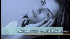 Sam Myers - I Got The Blues - Videoclip.bg