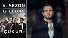 Çukur 4. Sezon 12. Bölüm (Full HD) - Videoclip.bg