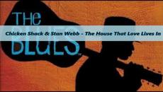 Chicken Shack & Stan Webb - The House That Love Lives In - С BG субтитри - Videoclip.bg
