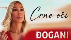 ✍️  ĐOGANI - Crne oči - Official video + Lyrics - Videoclip.bg