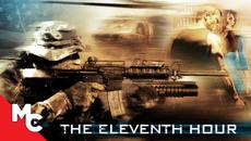 The Eleventh Hour | Full Movie | Action Thriller | EXCLUSIVE - Videoclip.bg