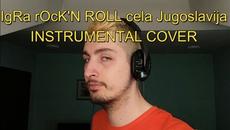 Dejan N. - Igra rock'n'roll cela jugoslavija Instrumental Cover 2022 - Videoclip.bg