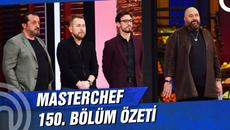 MasterChef Türkiye 150. Bölüm Özeti | ŞEF CEKETİNİ GİYEN ÜÇÜNCÜ İSİM - Videoclip.bg