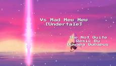 Vs Mad Mew Mew Remix/Cover | The Not Quite Remix by Quwapa Quwapus - Videoclip.bg