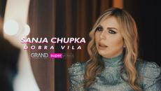 Sanja Chupka - Dobra Vila - (Official Video 2022) - Videoclip.bg