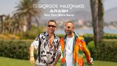 Giorgos Mazonakis & Arash - Tora Tora (Boro Boro)  Official Music Video 2022 - Videoclip.bg