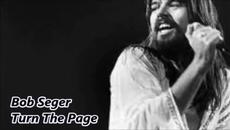 Bob Seger - Turn The Page - Videoclip.bg