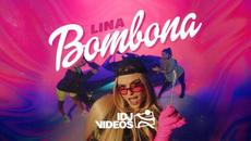 LINA - BOMBONA (OFFICIAL VIDEO) 2022 - Videoclip.bg