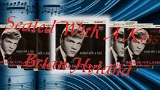 Brian Hyland - Sealed With A Kiss - (1962) - Videoclip.bg