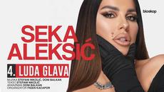 SEKA ALEKSIC - LUDA GLAVA - (AUDIO 2022) - Videoclip.bg